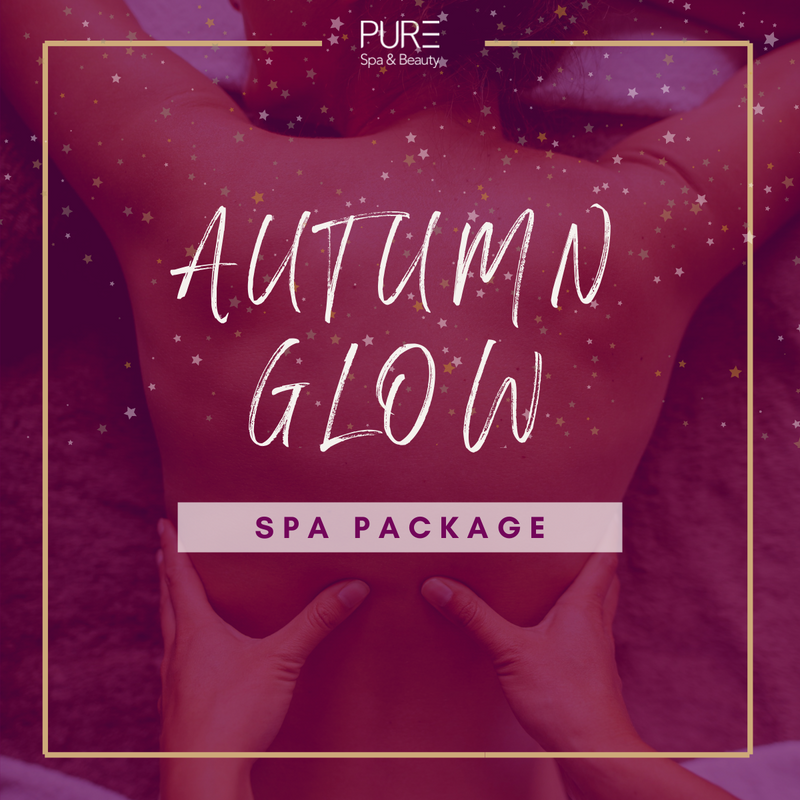 PURE Autumn Glow - Spa Package - 60 min Treatment